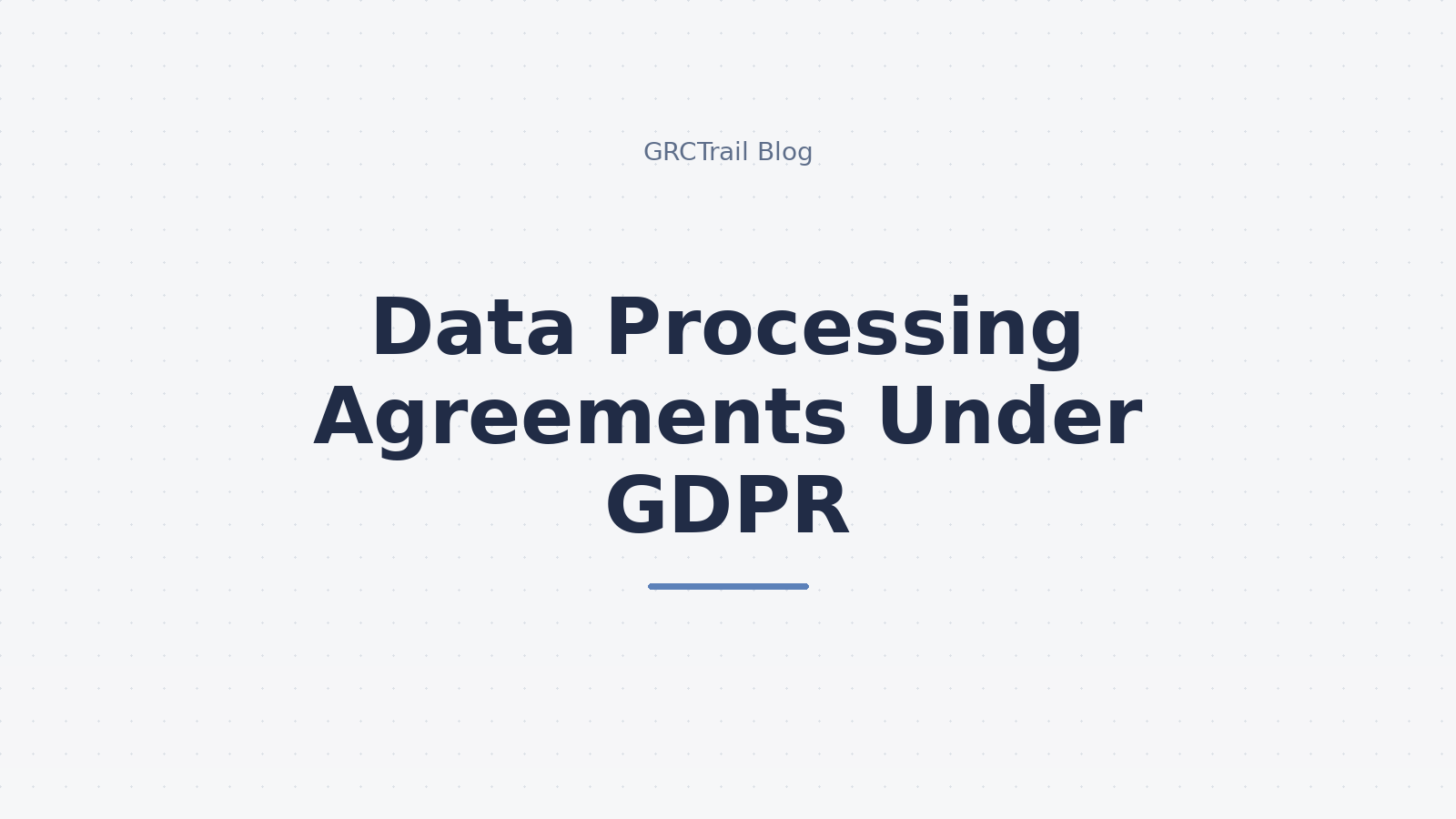 Data Processing Agreements Under GDPR