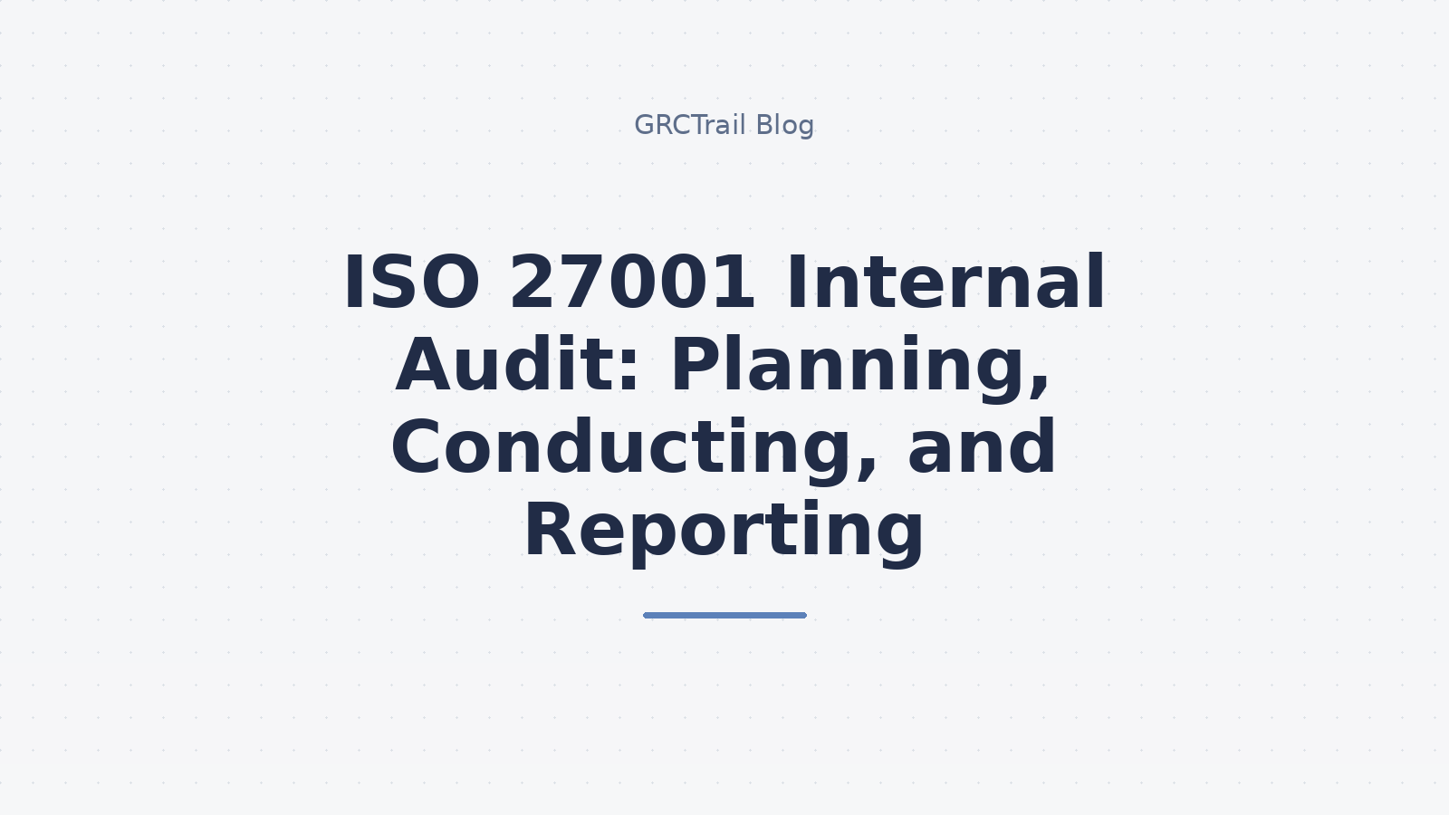 ISO 27001 Internal Audit Guide