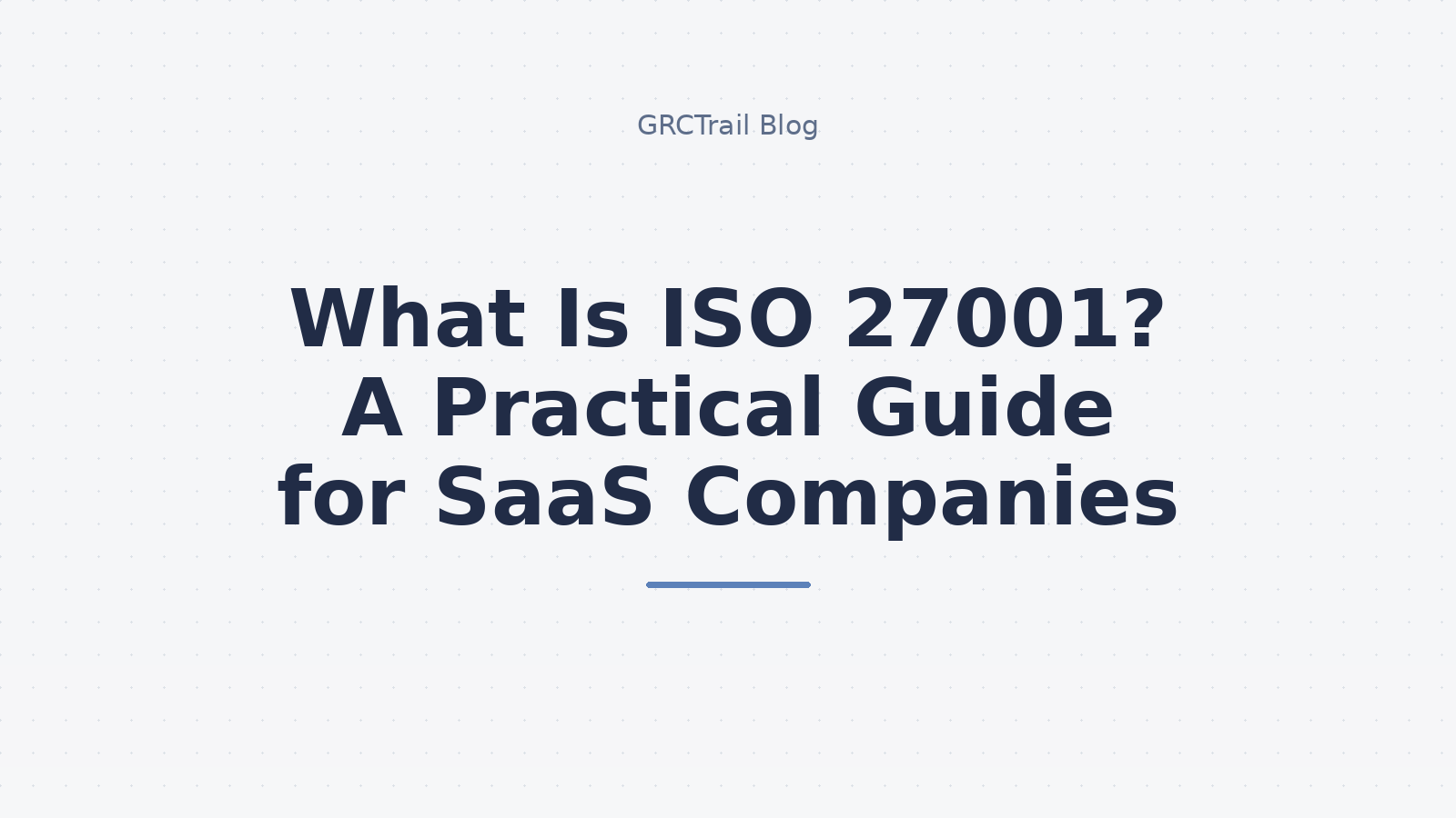What is ISO 27001?