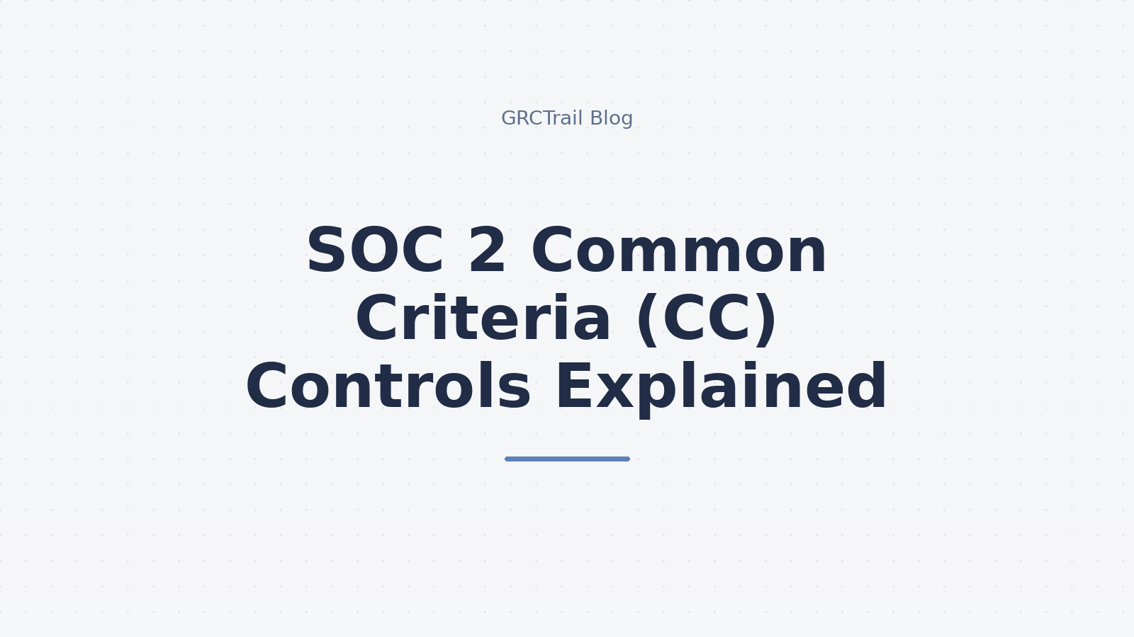 SOC 2 Common Criteria Controls Guide